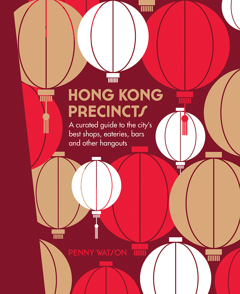 Penny Watson's guidebook, Hong Kong Precincts (Hardie Grant, US$36), includes maps of each precinct along with a slew of tips, photos, and illustrations.